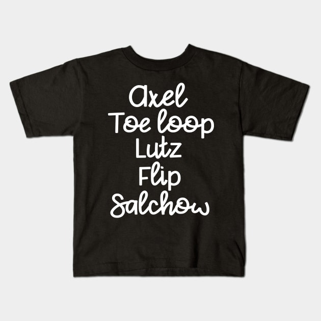 Figure Skating - Axel Toe Loop Flip Lutz Salchow Kids T-Shirt by biNutz